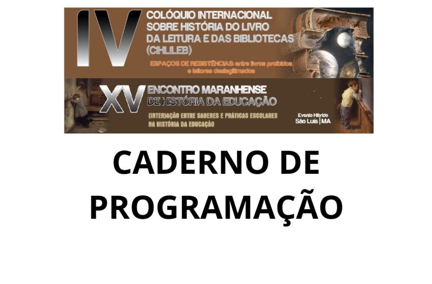  CADERNO DE PROGRAMAÇÃO IV CIHLILEB E XV EMHE